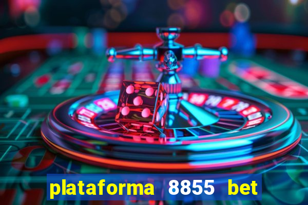 plataforma 8855 bet é confiável